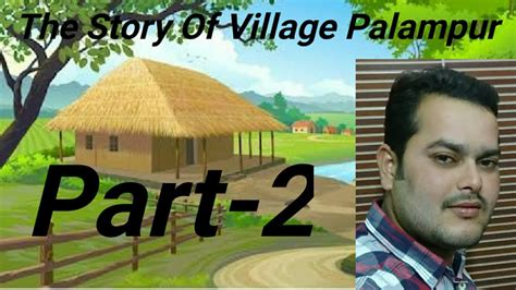 Cbse 9th The Story Of Village Palampur Part 2nd Youtube