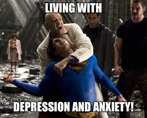 Living With Depression And Anxiety Imgflip