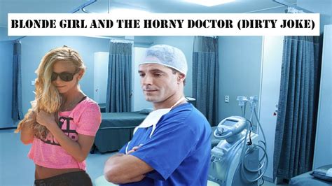 Blonde Girl And The Horny Doctor Dirty Joke YouTube