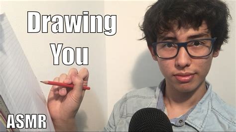 Asmr Drawing You Roleplay For Sleep Youtube