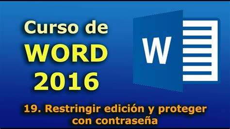 Curso De Word 2016 19 Restringir Edición Y Proteger Con Contraseña