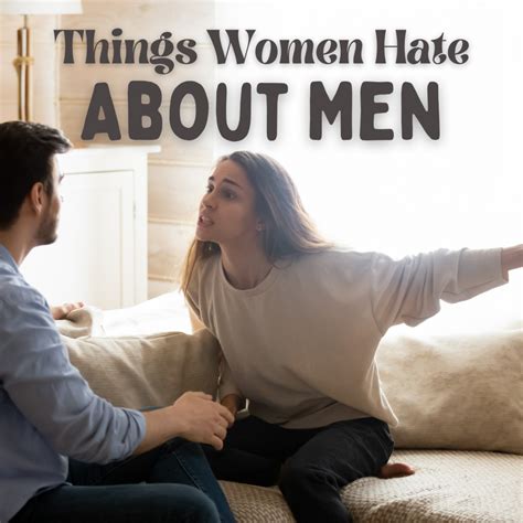 What Women Hate About Men 15 Bad Habits And Behaviors Pairedlife