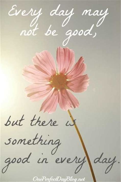 60 Positive Quotes To Have A Nice Day Freshmorningquotes Inspirational Words Words