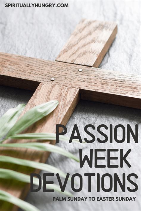 Passion Week Devotions Easter Devotions Devotions Lent Devotional