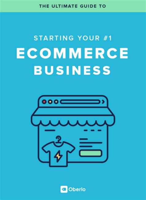 The Ultimate Guide To Starting Your First Ecommerce Business