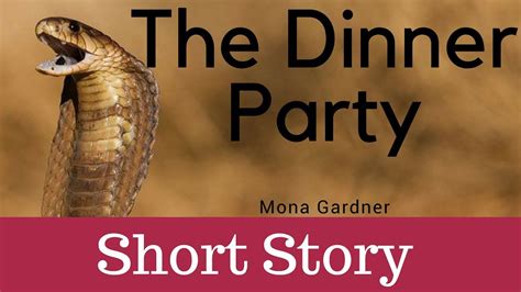 How could the setting impact the story? The Dinner Party - Mona Gardner - YouTube
