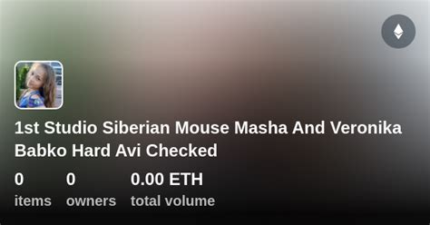 1st Studio Siberian Mouse Masha And Veronika Babko Hard Avi Checked