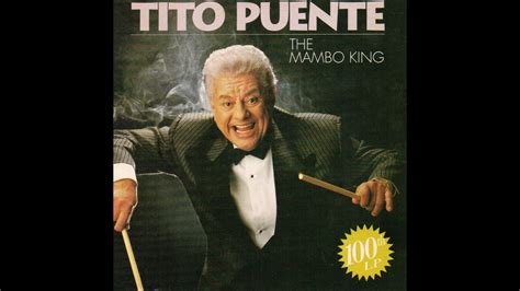 tito puente the mambo king 100th l p audio youtube