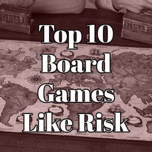 Top Board Games Like Risk Similar And Could Be Better