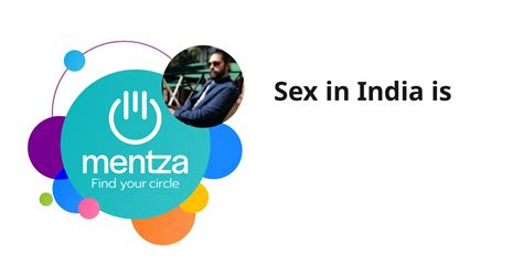 Sex In India Is Download Mentza