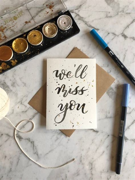 When someone you care for leaves unexpectedly or for a long period of time, you end up missing them in your daily life. We'll Miss You - Goodbye Card - Going Away Card - Black Hand Lettering - Modern Calligraphy ...
