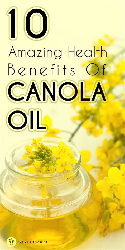 Health Benefits Of Canola Oil The Oil From The Canola Plant Is