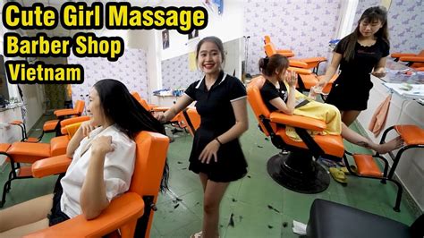 Massage Asmr Barber Shop Vietnam With Beautifull Girl 2021 Youtube