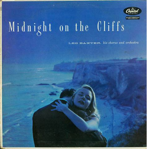 Les Baxter His Chorus And Orchestra Midnight On The Cliffs 1957