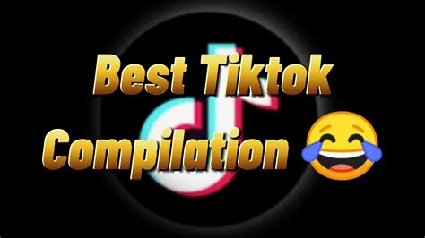Best Tiktok Compilation Youtube