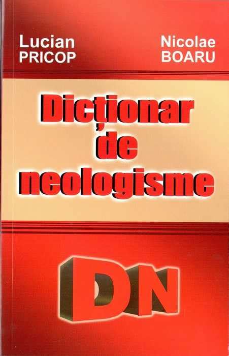 Dictionar de neologisme  Editura Cartex