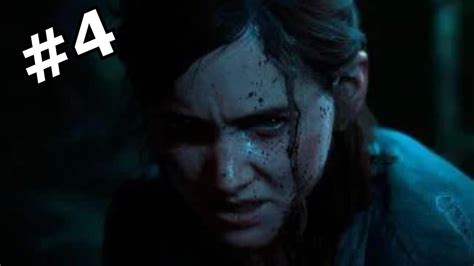 The Last Of Us Parte Ii Capitulo 4 Comienza La Venganza Youtube