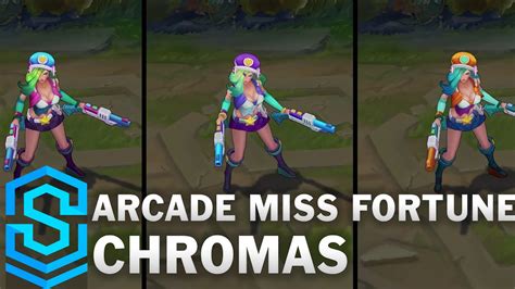 Arcade Miss Fortune Chroma Skins Youtube