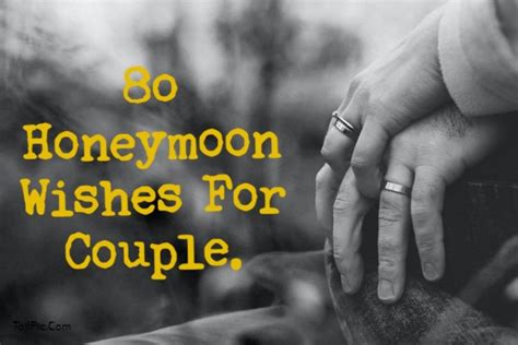 80 Wishes For Honeymoon Romantic Quotes For Couple