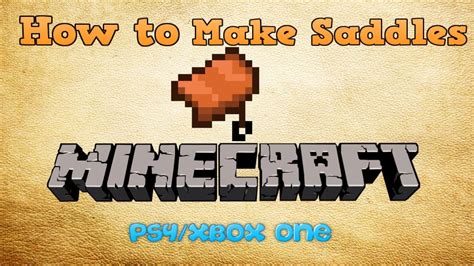 When you play minecraft game, you may face many enemies at once, especially playing in survival mode. Minecraft How to Make a Saddle - For PS4 and Xbox One ...