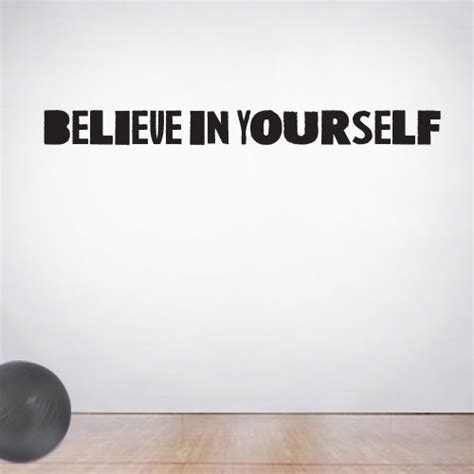 Peel And Stick Wall Quote Believe In Yourself Wall Decal Quotes About Life Decal