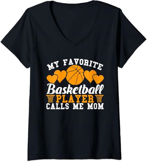 Amazon Com Womens My Favorite Basketball Player Calls Me Mom Basketball Moms V Neck T Shirt