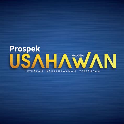 Prospek Usahawan Malaysia Kuala Lumpur