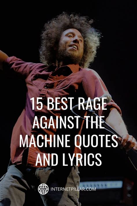15 Best Rage Against The Machine Quotes And Lyrics Quotes