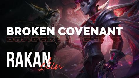 Broken Covenant Rakan Opgg Skin Review League Of Legends Youtube
