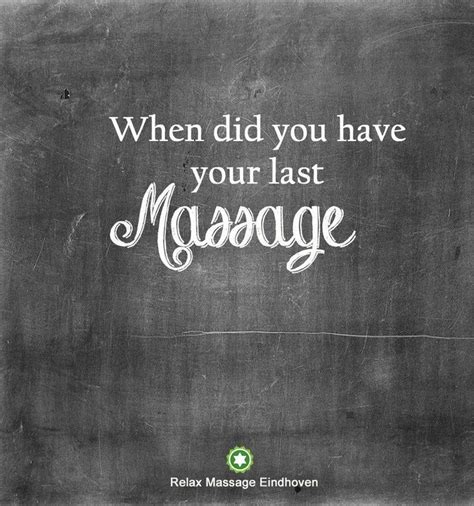 When Did You Have Your Last Massage If It Is Taking Too Long To Answer It S Time For Your Next