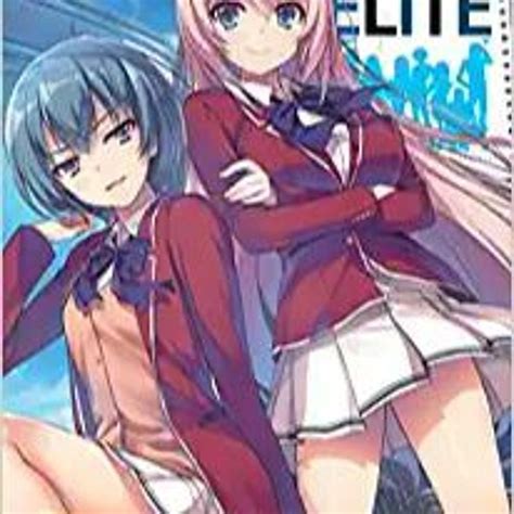 Stream Pdf ️ Ebooks Classroom Of The Elite Light Novel Vol 3 Full