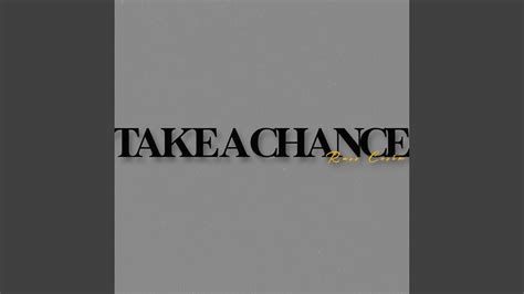 Take A Chance Youtube