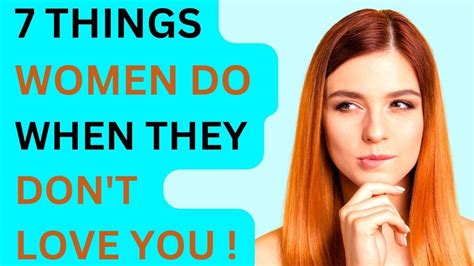7 things women do when they don t love you if she do this she doesn t love you youtube