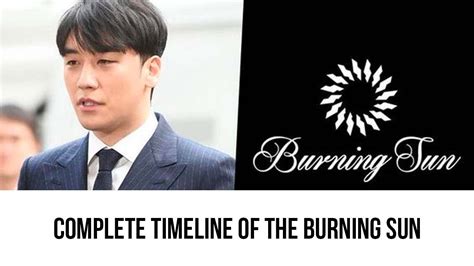 a complete chronology of events of the burning sun scandal leading to bigbang s seungri s