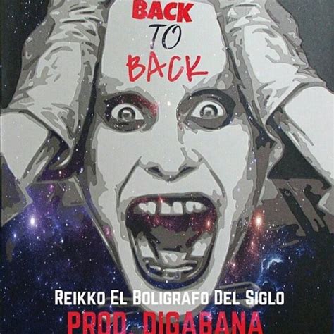Stream Reikko El Boligrafo Del Siglo Back To Back Freestyle Prod
