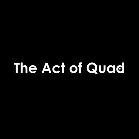 Home - The Act of Quad