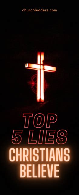 the top 5 lies christians believe