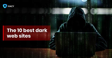 The 10 Best Dark Web Sites That You Need To Check Out