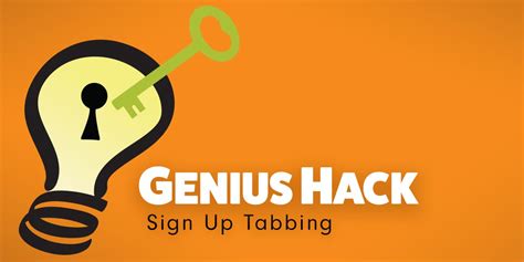 Genius Hack Link Sign Ups Easily With Tabbing