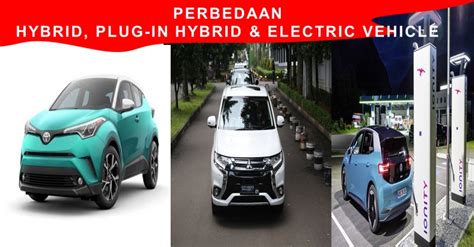 Perbedaan Antara Hybrid Plug In Hybrid Dan Electric Vehicle Techs Bright