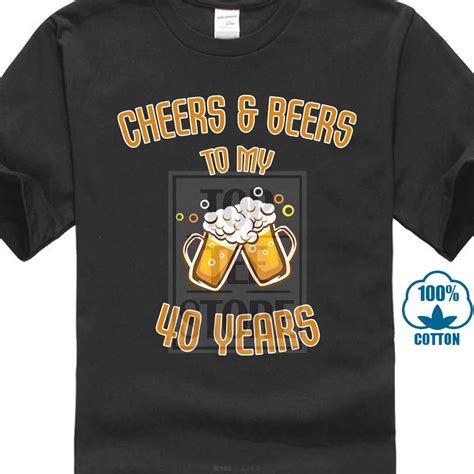 Gildan 100 Cotton Letter Printed T Shirts 40th Birthday Cheers And Beers To 40 Years Funny T