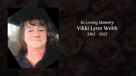 Vikki Lynn Webb Tribute Video