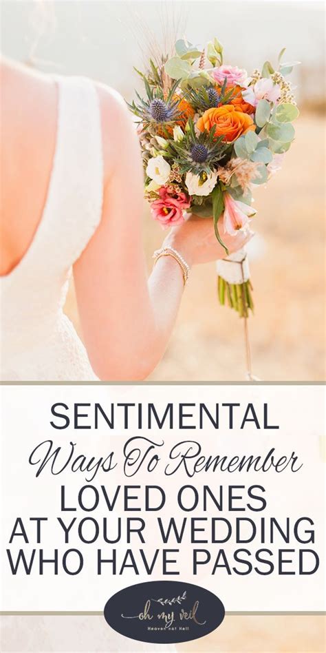 Sentimental Ways To Remember Loved Ones At Your Wedding Who Have Passed