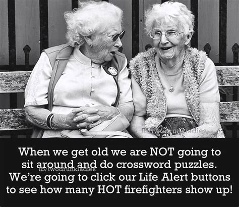 Pin By Sherry Tomaselli On Humor Funny Quotes Old Lady Humor Senior