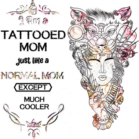 I Am A Tattooed Mom Just Like A Normal Mom Except Much Cooler Vásárlás Az Inci Ajándékgyár