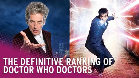 Ranking Every Doctor From Worst To Best Doctor Who Youtube