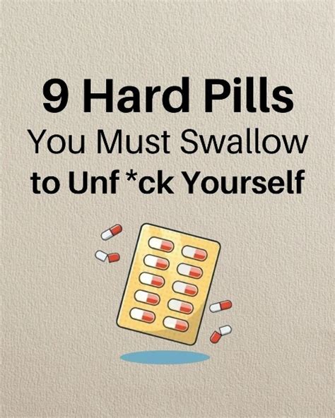 Mindset And Wealth Conqueror On Twitter 9 Hard Pills You Must Swallow To Unf Ck Yourself