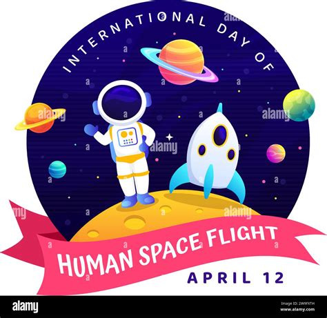 International Day Of Human Space Flight Vector Illustration On 12 April With Astronaut Standing