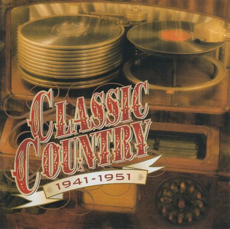Classic Country 1941 1951 2000 Cd Discogs