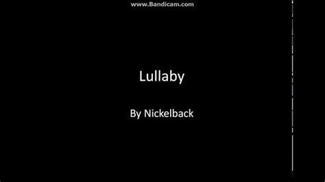 lullaby lyrics by nickelback youtube